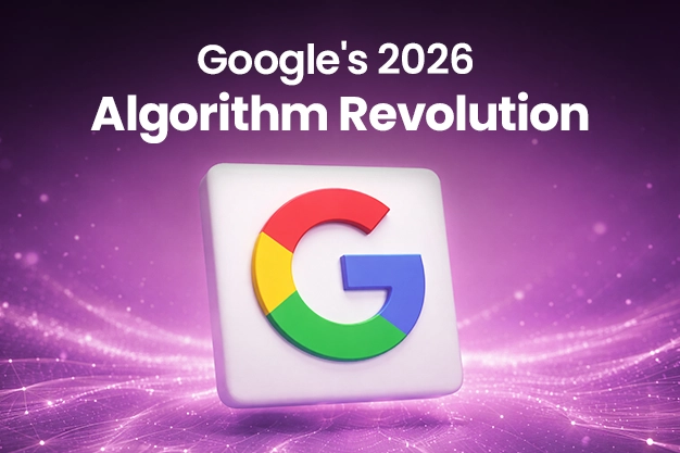 Google’s 2026 Algorithm
